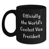 Funny Vice President Gifts, 'Officially The World's Coolest Vice President' Black Coffee Mug for Men, Women, Friends, Coworkers, Family, Graduation Unique Gifts from Loved Ones - Main